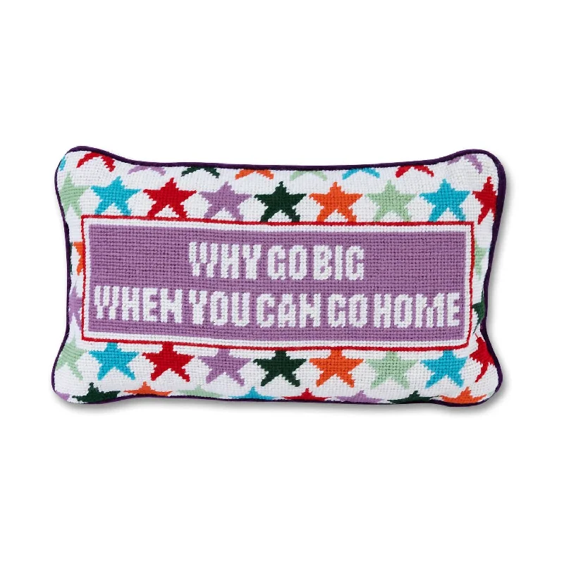 Why Go Big Needlepoint Pillow In Violet